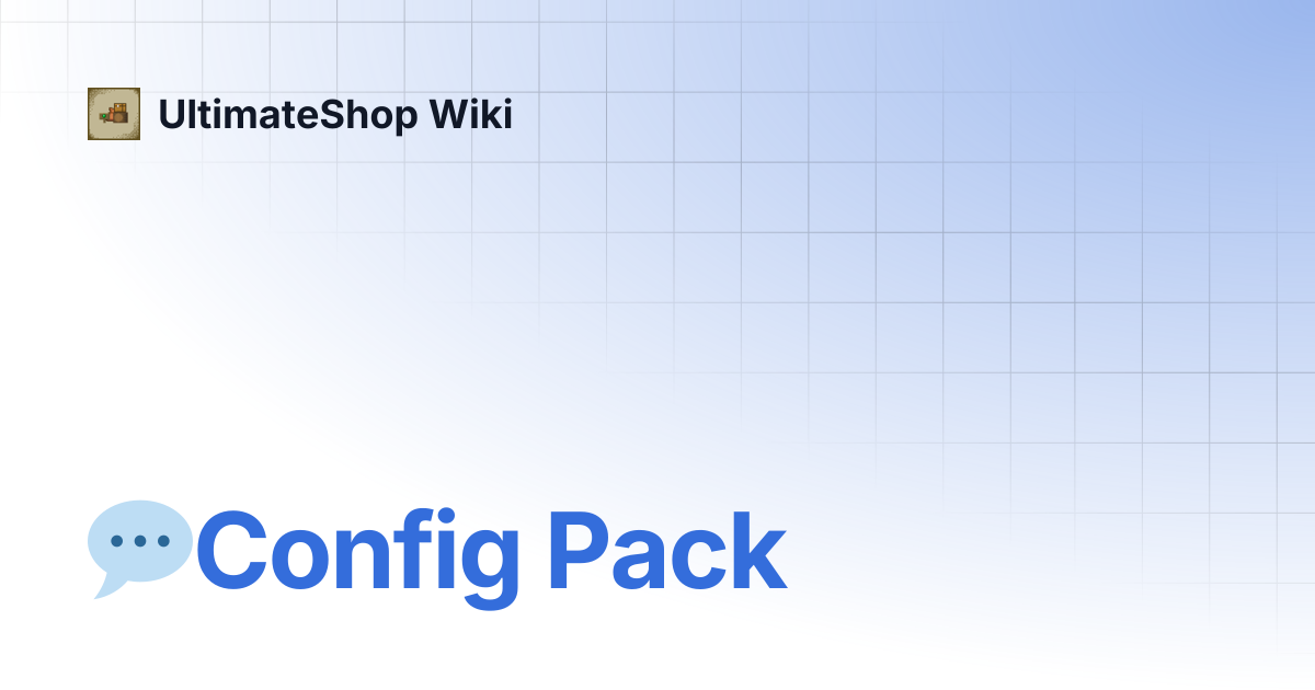 💬Config Pack | UltimateShop Wiki