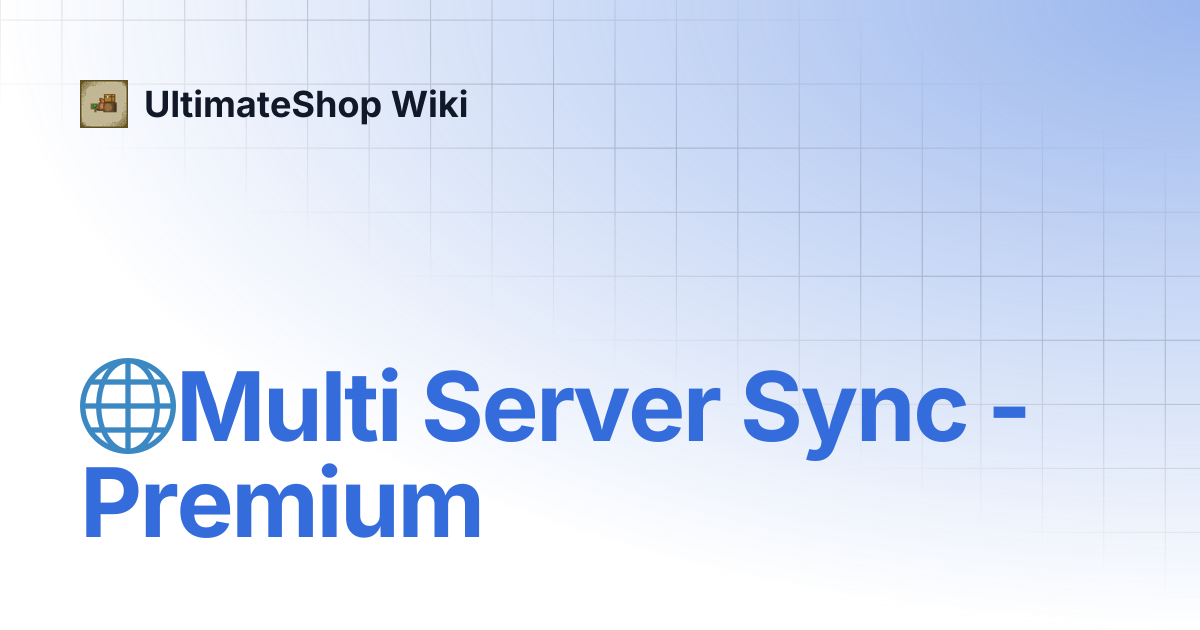 🌐Multi Server Sync - Premium | UltimateShop Wiki